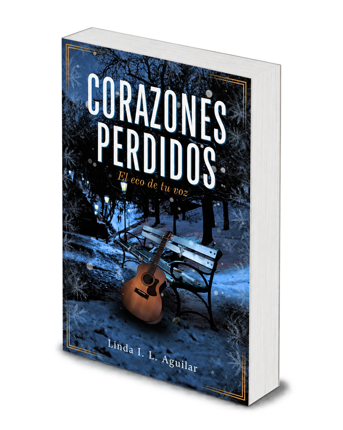Corazones perdidos: El eco de tu voz — Linda I. L. Aguilar